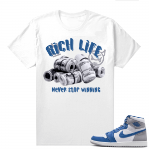 Jordan 1 True Blue shirts  White Never Stop Winning