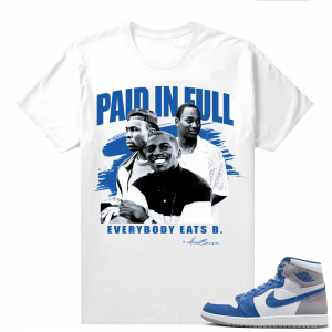 Jordan 1 True Blue shirts  White Paid In Full Movie