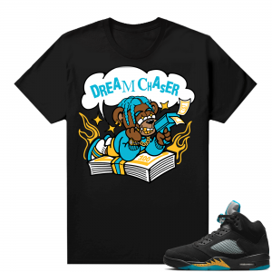 Jordan 5 Aqua shirts  Black Dream Chaser