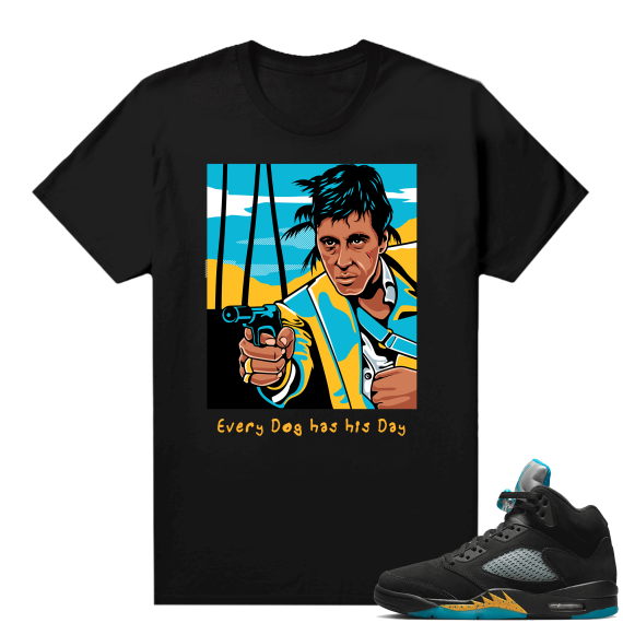 Jordan 5 Aqua shirts  Black Every Dog Has his Day