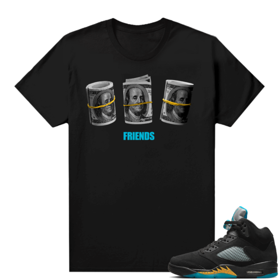 Jordan 5 Aqua shirts  Black Friends