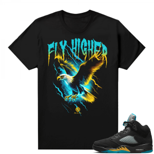 Jordan 5 Aqua shirts  Black Gior Fly Higher