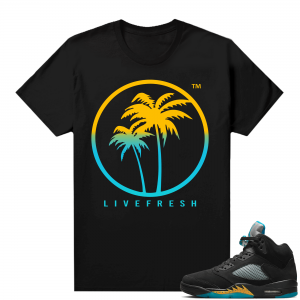 Jordan 5 Aqua shirts  Black Life Fresh Palm