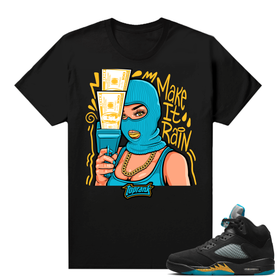 Jordan 5 Aqua shirts  Black Top Rank Make it Rain