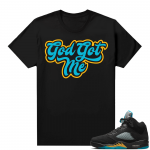 Jordan 5 Aqua shirts  God Got Me