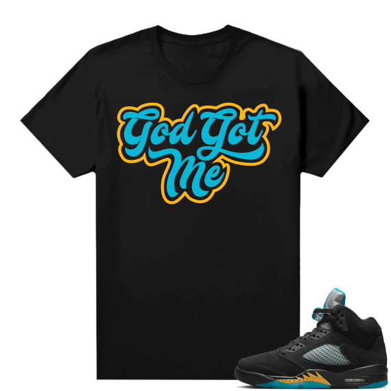 Jordan 5 Aqua shirts  God Got Me